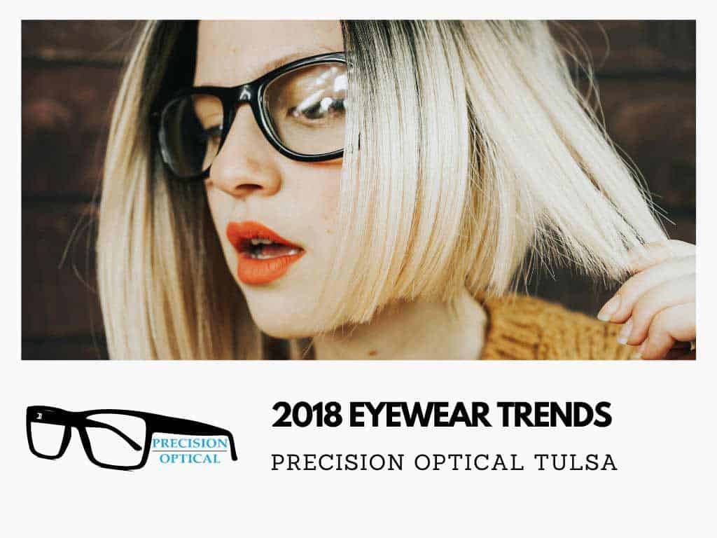 2018 eyewear trends in tulsa 1