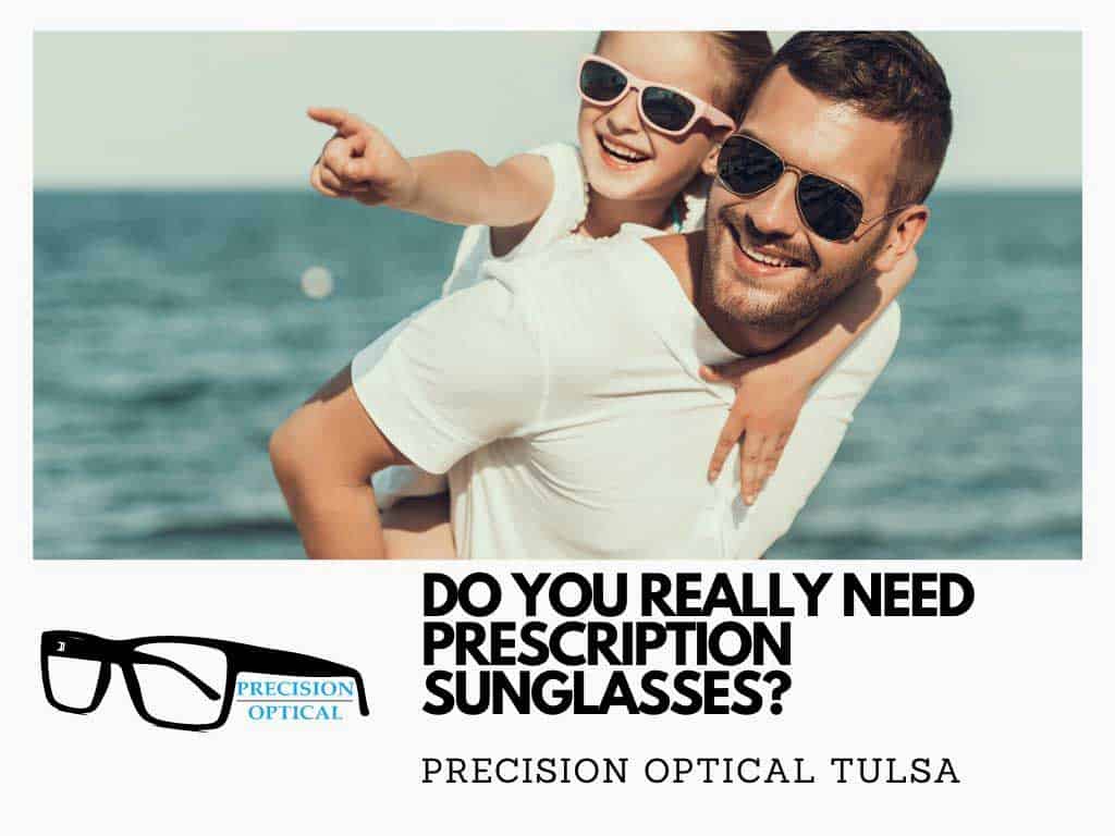 do you really need prescription sunglasses 1