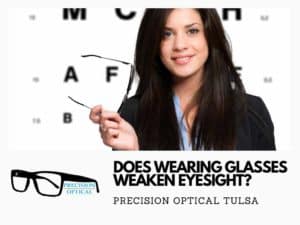 does wearing glasses weaken your eyesight 1