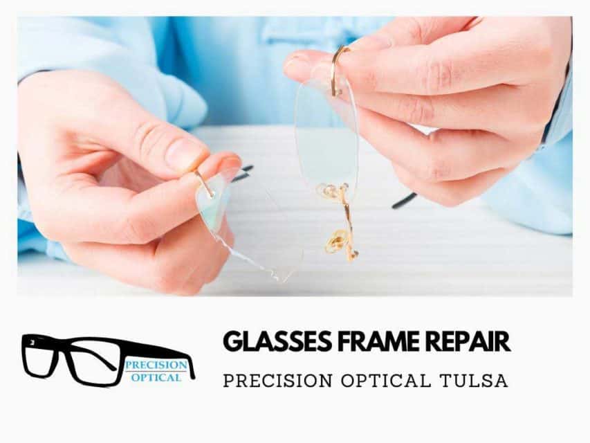 Glasses Frame Repair Precision Optical OK (918) 2516442