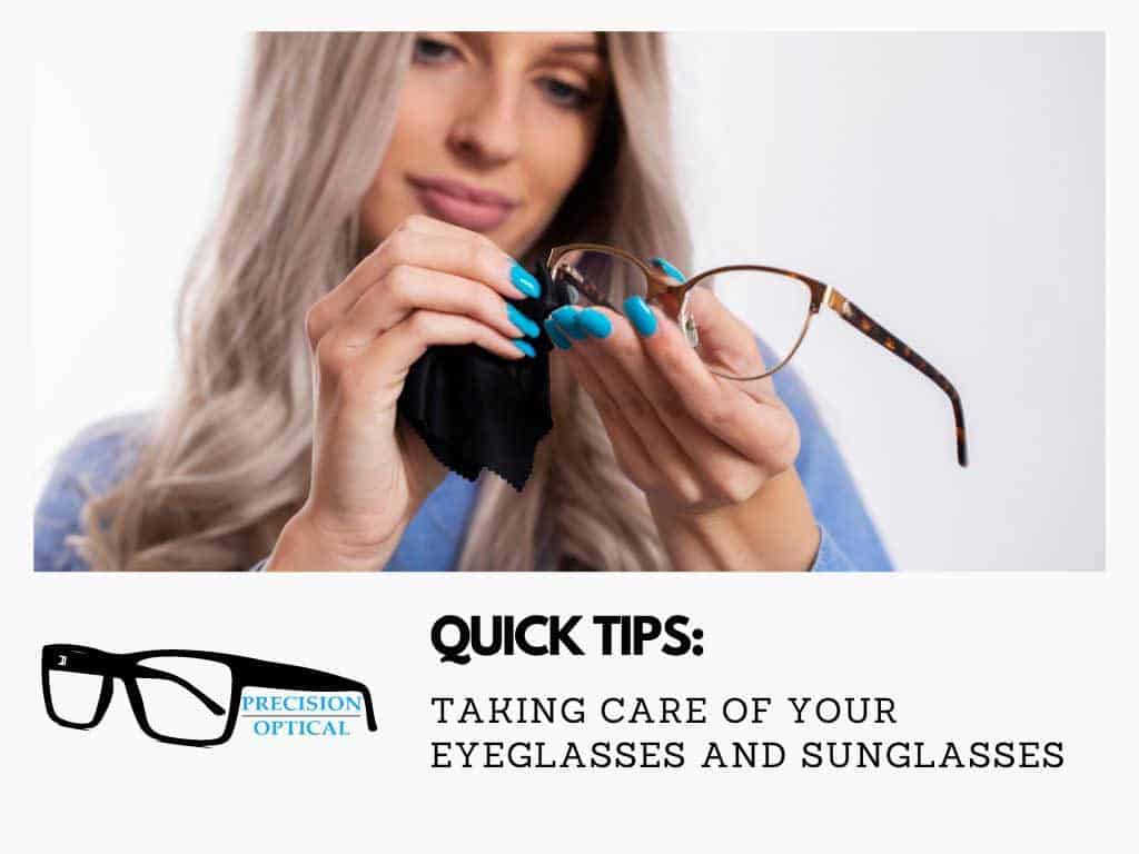 taking care of your eyeglasses and sunglasses